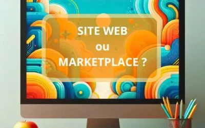 Le blog 6 Site web ou marketplace pour vendre ?